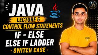 Java Programming Tutorial | Lecture 5 | If Statement, Else-If Ladder & Switch Case | Hindi