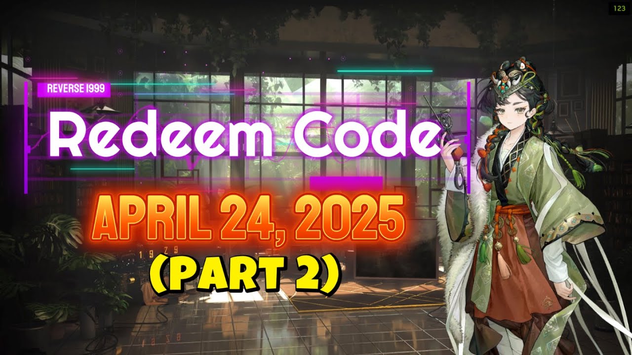 New Redeem Code (April 24, 2025 Part 2) [Reverse 1999] - YouTube