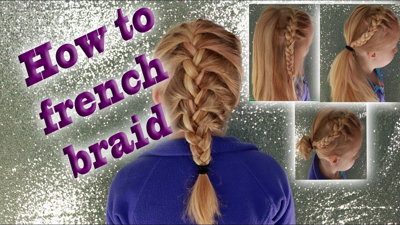 French Braid For Beginners - YouTube