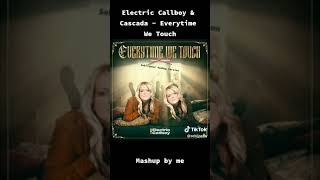 Electric Callboy U0026 Cascada mashup   Everytime We Touch