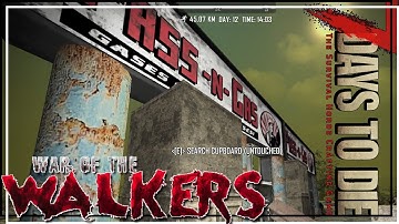 ★ 7 Days to Die War of the Walkers - Ep 31 - Gas station - One Night Only Walking Dead mode