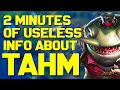 2 Minutes of Useless Information about Tahm Kench