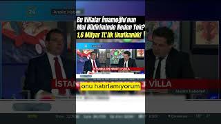 Bu Villalar İmamoğlunun Mal Bildiriminde Neden Yok?