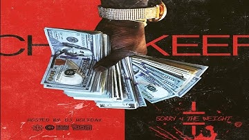 Chief Keef - Send It Up (Sorry 4 The Weight)