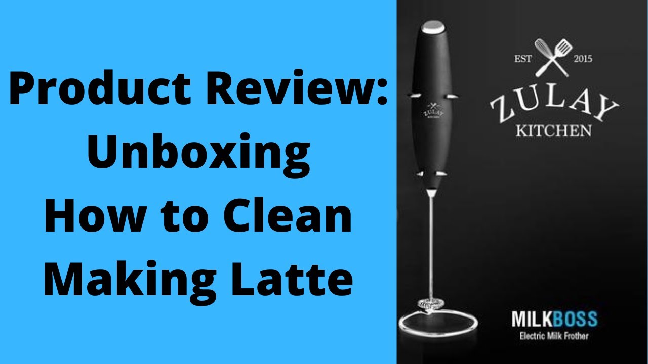 Zulay Kitchen Electric Milk Frother Review  Unboxing, Cleaning, and Making  Latte 
