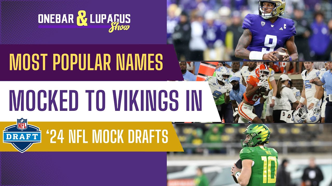 Hottest Names Linked to Vikings in 2024 NFL Mock Drafts YouTube