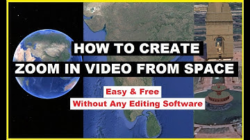 How to Create a Zoom-In Video from Space to Any Location | Easy & Free Tutorial I google earth zoom