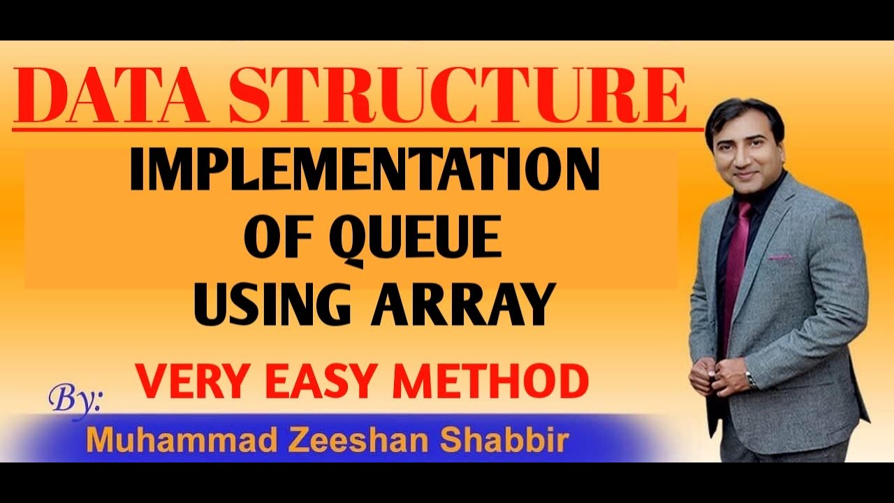 Lecture 11 Introduction & Implementation of Queue in Data Structure ...