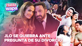 JENNIFER LÓPEZ se QUIEBRA ante PREGUNTA de su DIVORCIO con BEN AFFLECK en MÉXICO | Habla Wapa