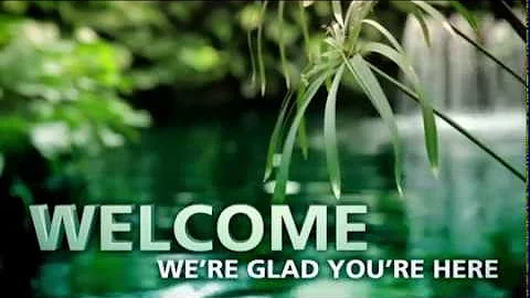 Welcome, We're Glad You're Here