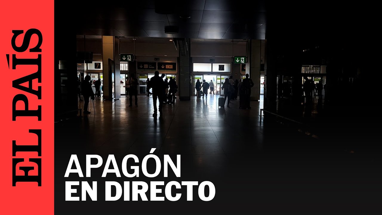 DIRECTO | España, afectada por un apagón masivo | EL PAÍS
