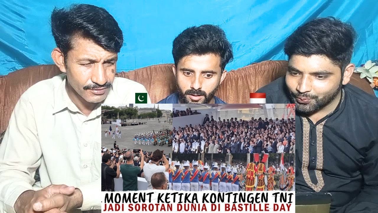 AKSI MEMUKAU KONTINGEN TNI DIBARIS PALING DEPAN SAAT PERAYAAN BASTILLE DAY  Pakistani Reaksi D-R-RUE