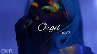 Orgel - E.SO -【カナルビ/歌詞】