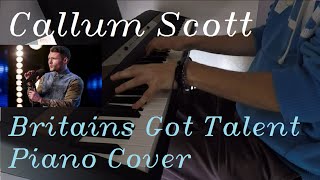 Callum Scott -Dancing On My Own Piano Cover, BGT