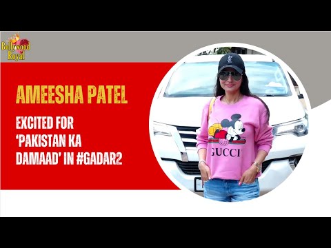 Ameesha Patel Excited For ‘Pakistan Ka Damaad’ In #Gadar2 @BollywoodRoyal14