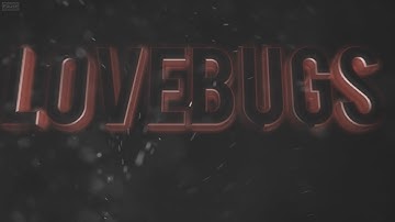 Intro for LoveBugsMc // by MaveNFX