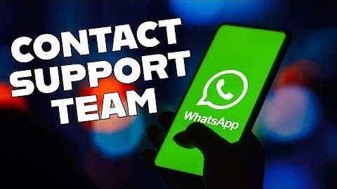 How to Contact WhatsApp 2025?