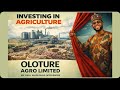 Presentation Of Oloture Agro Limited by John Ijiga (Jayfx)
