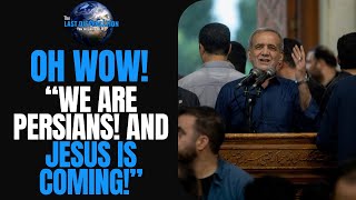 PERSIANS! JESUS IS COMING! Theyve HAD ENOUGH!