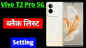 Vivo t2 pro 5g blacklist setting | how to block unblock number in Vivo t2 pro 5g