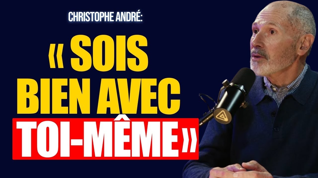 Apprendre à être heureux avec soi-même (autonomie émotionnelle) | Christophe André