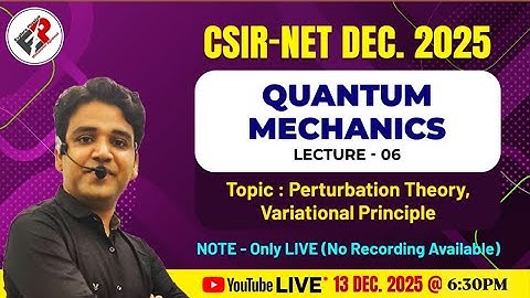 6CSIR NET DEC 2025 I QUANTUM MECHANICS-06 I REVISION BATCH I 1 SHOT I HIMANSHU SIR