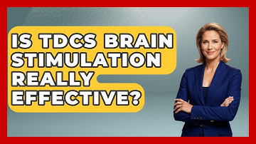 Is tDCS Brain Stimulation Really Effective? - Neurotech Insight Pro