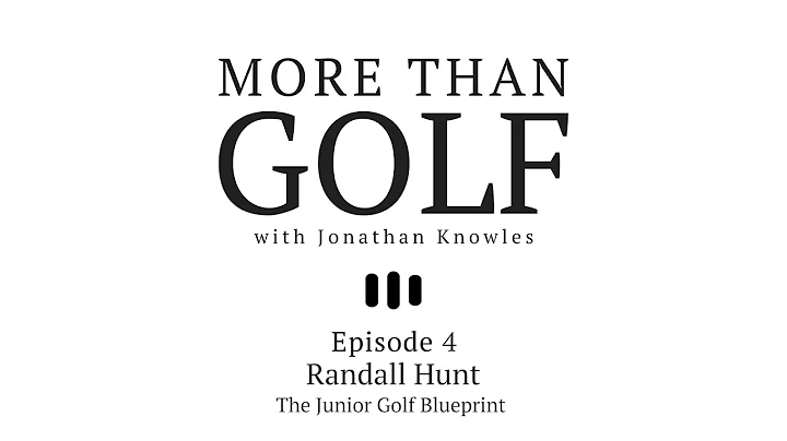 More Than Golf with Jonathan Knowles Season 1- Epi...