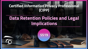 Data Retention Policies and Legal Implications | Exclusive Lesson