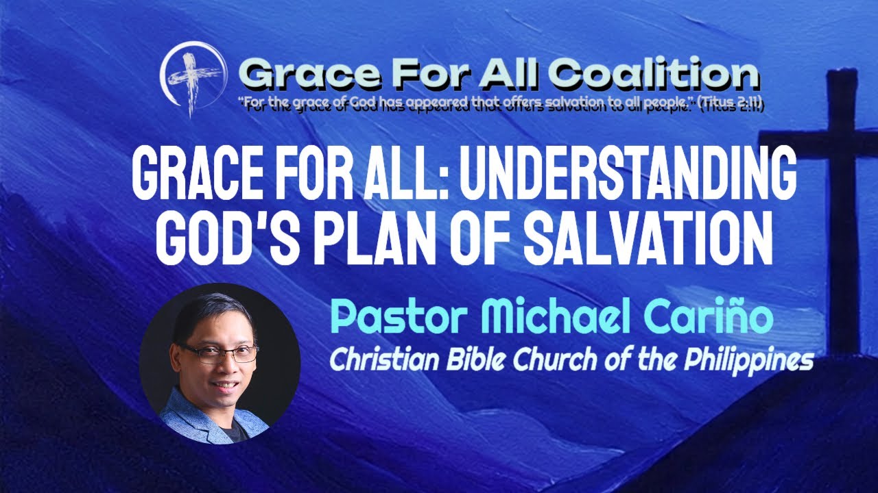 Благодать для всех: понимание Божьего плана спасения | Коалиция «Благодать для всех»