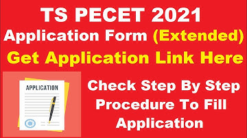 TS PGECET 2021 Application Form (Extended) - How To Fill TS PGECET Application Form 2021