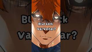 Blue Lock Retornou Das Cinzas Terceira Temporada Vai Chegar?