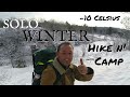 Solo Winter Camping and Hiking, -10 Celsius..Things Didn't Go As Planned