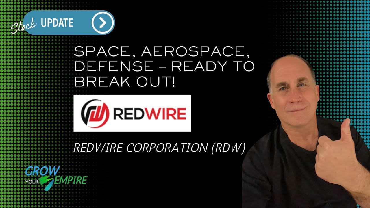 Redwire Corporation (RDW) 🚀🛰️ Space, Aerospace, Defense – Ready to ...