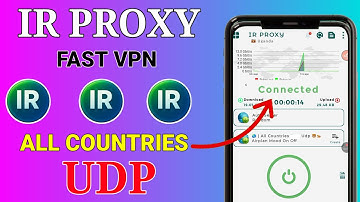 How to setup IR Proxy VPN with All Countries udp settings for fast and secure browsing 