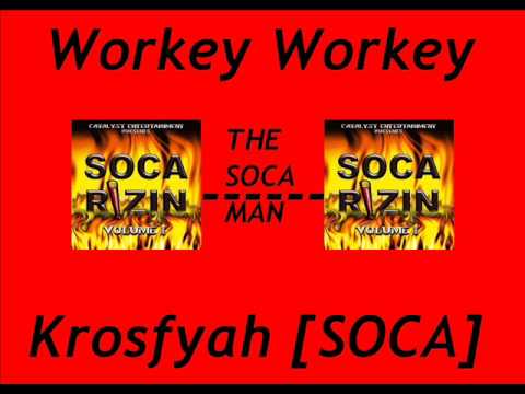 Workey Workey - [SOCA]