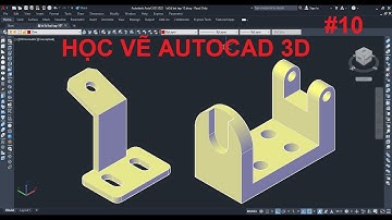 Luyện tập vẽ AutoCAD 3D | Tự học AutoCAD 3D | Bài tập 10 | #autocad, #autocad3d #autocad2022