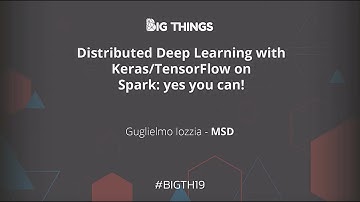 Distributed Deep Learning with Keras/TensorFlow on Spark: yes you can! By Guglielmo Iozzia