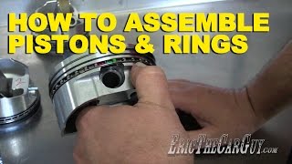 How To Assemble Pistons & Rings