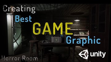 Make games with best Graphic in unity3D -From Creating Assets To level design -Horror Room