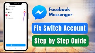 How to Fix Facebook Messenger Switch Account Problem !