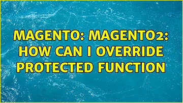 Magento: Magento2: how can i override protected function