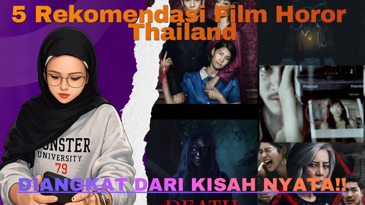 5 Rekomendasi Film Thailand Horor Dari Kisah Nyata!! — Transcript