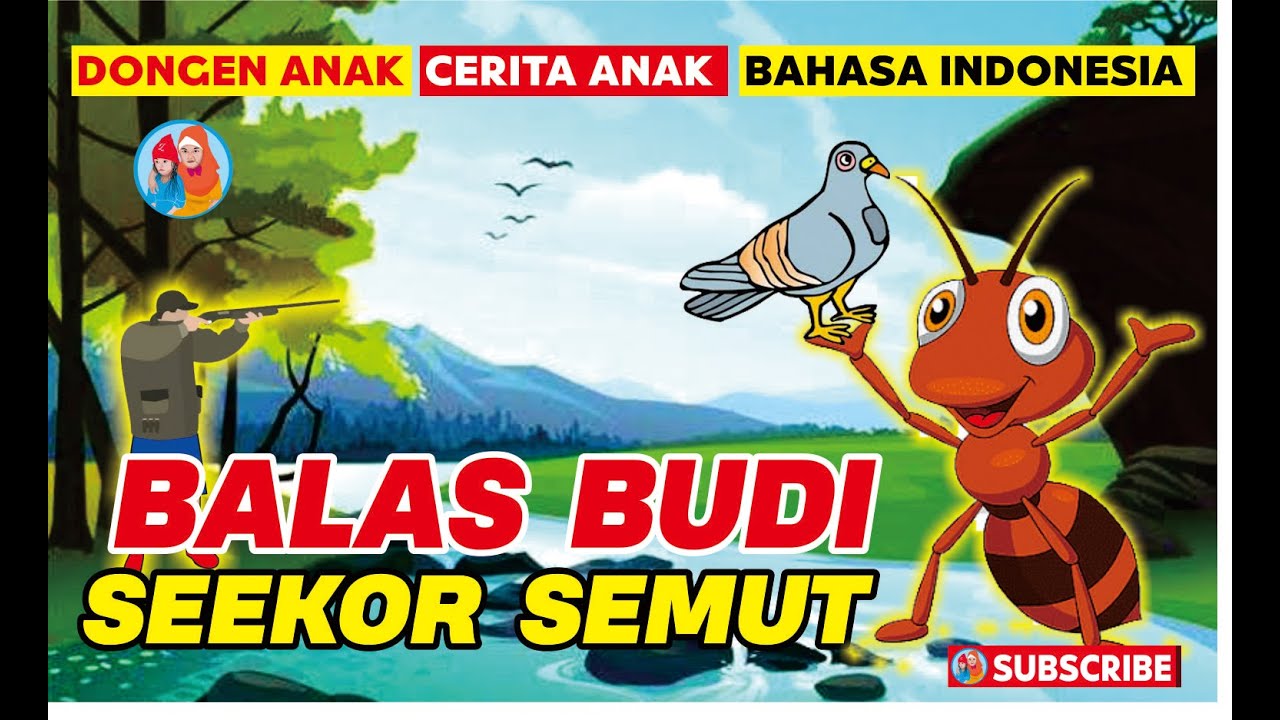 Balas Budi Seekor Semut Dongeng Anak Cerita Anak Kisah Semut Dan