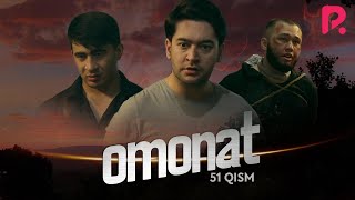Omonat (o'zbek serial) | Омонат (узбек сериал) 51-qism