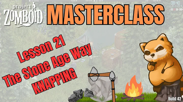 Project Zomboid Masterclass Lesson 21 || Knapping || Wilderness survival playstyle || Pros and cons