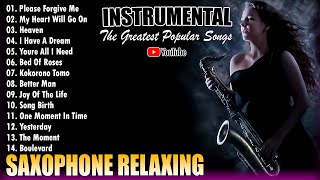 Full Album Saxophone Relaxing  The Greatest Popular Songs ~ Celin Dion,Scorpions,Westlife,And More