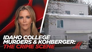 The Crime Scene: Idaho College Murders and Bryan Kohberger, Megyn Kelly Show Special - Part One