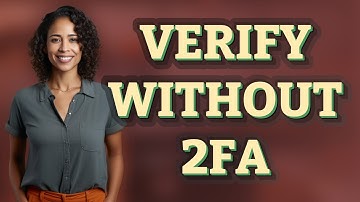 Can I Verify My Identity Without 2FA on Digital Platforms?