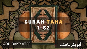 Surah Taha, Taraweeh Prayer - سورة طه صلاة التراويح - Abu Bakr Atef